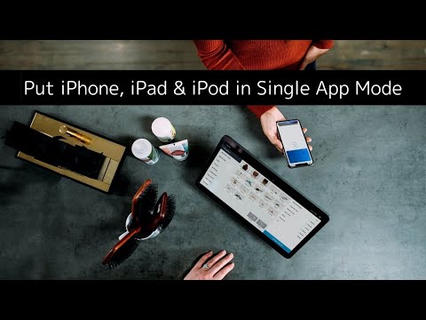 How to Put iPhone, iPad & iPod in Single App Mode (Kiosk Mode)
